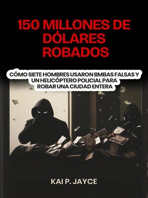 cover image of 150 Millones de Dólares Robados